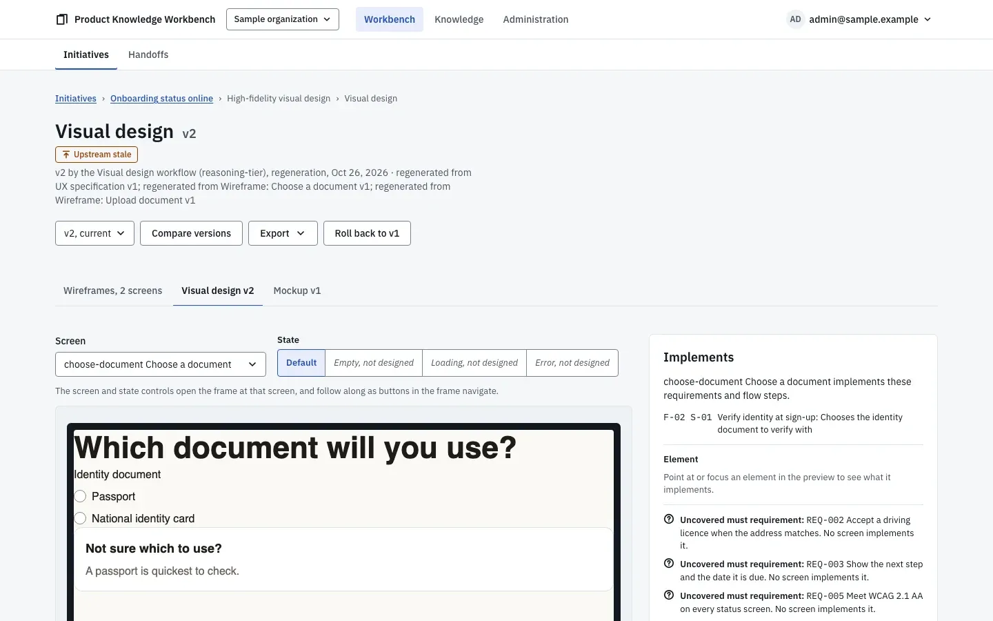 A visual design in the sandboxed frame, built from the registered design system, with its screen and state switchers and the requirements it implements beside it.